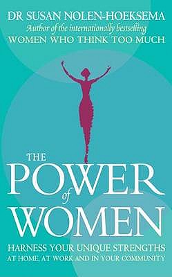 The Power Of Women - Nolen-Hoeksema, Susan, PH.D.