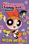 The Powerpuff Girls: Mission Impuffable: Book 4