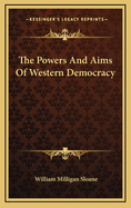 The powers and aims of western democracy