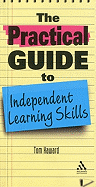 The Practical Guide to Independent Learning Skills