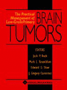The Practical Management of Low-Grade Primary Brain Tumors