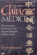 The Practice of Chinese Medicine Cd-Rom: the Treatment of Diseases With Acupuncture and Chinese Herbs