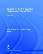 The Practice of Generalist Social Work: Chapters 1-5