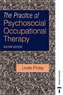 The Practice of Psychosocial Occupational Therapy 2e