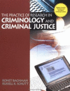 The Practice of Research in Criminology and Criminal Justice - Bachman, Ronet D, and Schutt, Russell K