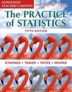 The Practice of Statistics for the AP Exam, Teacher's Edition