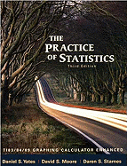 The Practice of Statistics: Ti-83/84/89 Graphing Calculator Enhanced