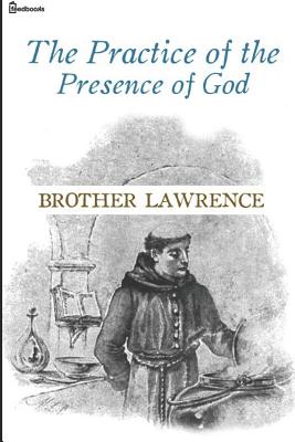 The Practice of the Presence of God - Lawrence, Brother