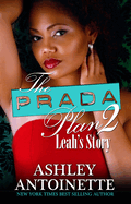 The Prada Plan 2: Leah's Story