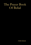The Prayer Book Of Belial