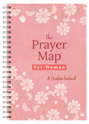 The Prayer Map(r) for Women [Cherry Wildflowers]: A Creative Journal - Compiled by Barbour Staff