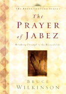 The Prayer of Jabez Leather Edition: Breaking Through to the Blessed Life