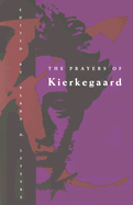 The prayers of Kierkegaard