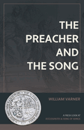 The Preacher and the Song: A Fresh Look at Ecclesiastes and Song of Songs