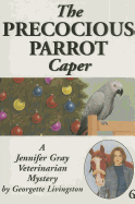 The Precocious Parrot Caper