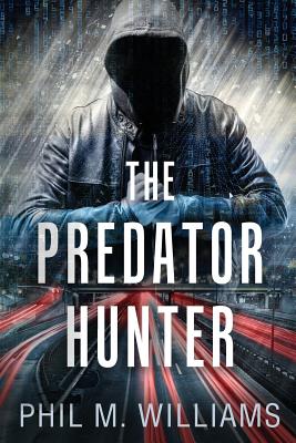 The Predator Hunter - Williams, Phil M