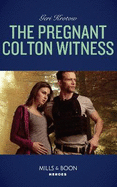 The Pregnant Colton Witness