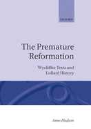 The Premature Reformation