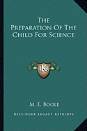 The Preparation Of The Child For Science
