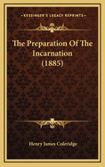 The Preparation of the Incarnation (1885)