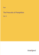 The Prescotts of Pamphillon: Vol. II