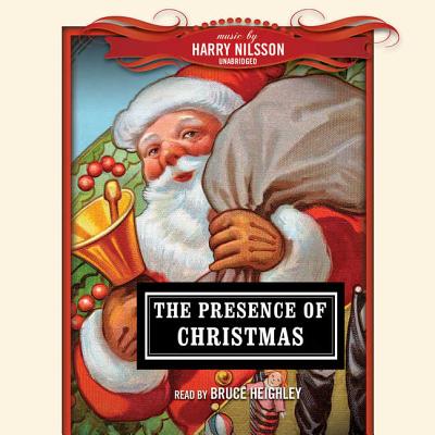 The Presence of Christmas - Various Authors, and New Millennium Audio (Producer), and Nilsson, Harry (Instrumental soloist)