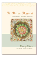 The Present Moment: A Daybook of Clarity and Intuition