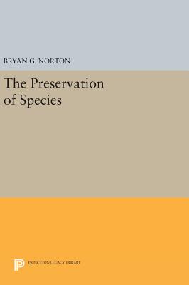 The Preservation of Species - Norton, Bryan G.