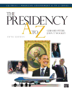 The Presidency A to Z