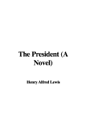 The President (a Novel)