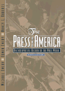 The Press and America: An Interpretive History of the Mass Media