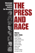 The Press and Race: Mississippi Journalists Confront the Movement