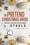 The Pretend Christmas Bride: Marriage of Convenience Christmas Romance