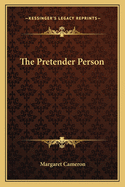 The Pretender Person