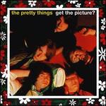 The Pretty Things/Get the Picture?