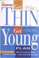 The Prevention Get Thin Get Young Plan - Yeager, Selene