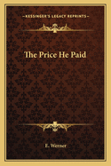 The Price He Paid