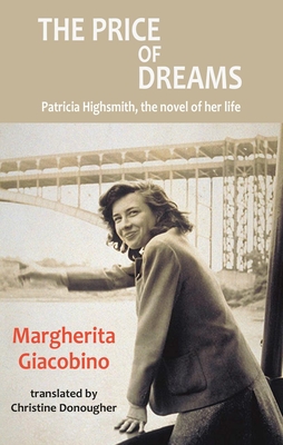 The Price of Dreams - Giacobino, Margherita, and Donougher, Christine (Translated by)