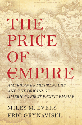 The Price of Empire - Evers, Miles M, and Grynaviski, Eric