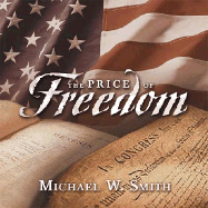 The Price of Freedom - Smith, Michael W