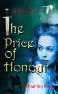 The Price of Honour: Ulfberht