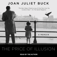 The Price of Illusion: A Memoir