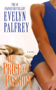 The Price of Passion - Palfrey, Evelyn