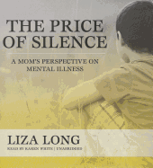 The Price of Silence: A Mom's Perspective on Mental Illness