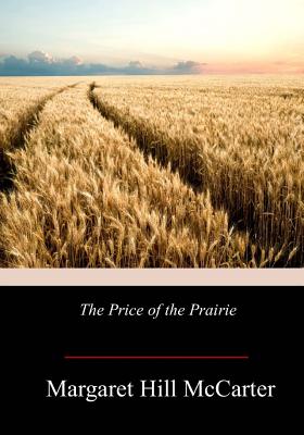 The Price of the Prairie - McCarter, Margaret Hill