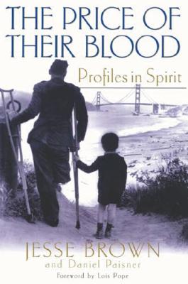 The Price of Their Blood: Profiles in Spirit - Brown, James, Bishop, and Brown, Jesse, and Brown, Jess