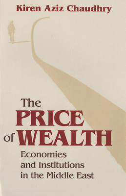 The Price of Wealth: British and American Intellectuals Turn to Rome - Chaudhry, Kiren Aziz