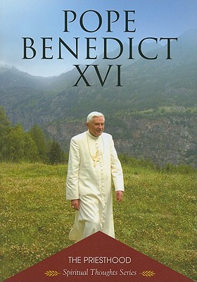 The Priesthood - Pope Benedict XVI, and Coco, Lucio (Introduction by), and Caruana, Edmund (Introduction by)