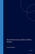 The Priestly Code and Seven Other Studies