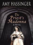 The Priest's Madonna - Hassinger, Amy